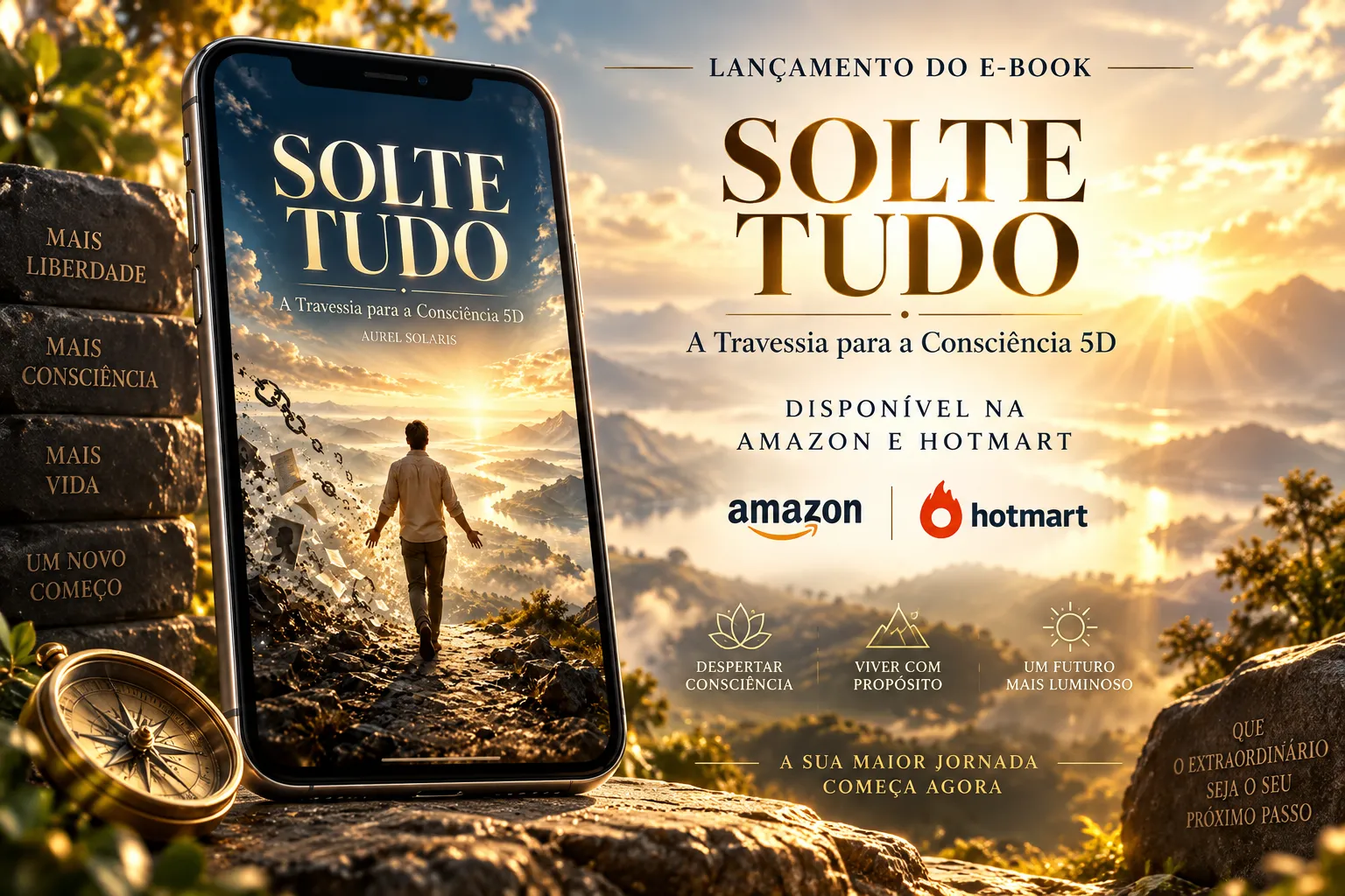 SOLTE TUDO — A Travessia para a Consciência 5D 2 SOLTE TUDO — A Travessia para a Consciência 5D